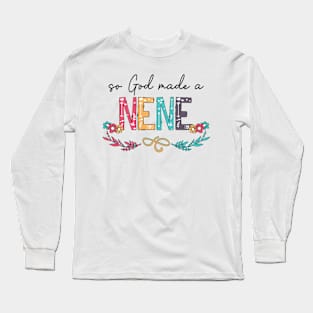 So God Made A Nene Happy Mother's Day Long Sleeve T-Shirt